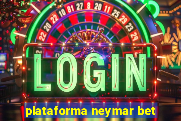 plataforma neymar bet